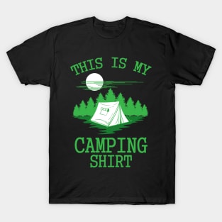 This is my Camping Shirt T-Shirt